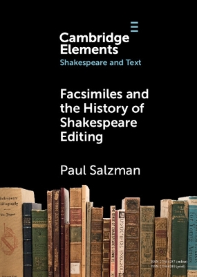 Facsimiles and the History of Shakespeare Editing book