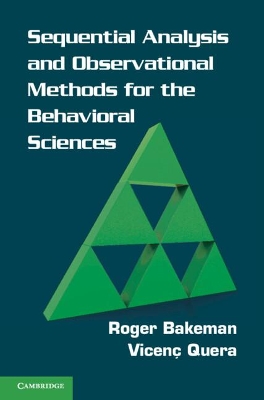 Sequential Analysis and Observational Methods for the Behavioral Sciences book