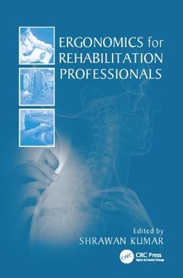 Ergonomics for Rehabilitation Professionals book