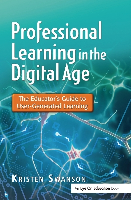 Professional Learning in the Digital Age by Kristen Swanson