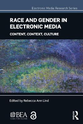 Race and Gender in Electronic Media by Rebecca Ann Lind