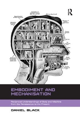 Embodiment and Mechanisation by Daniel Black