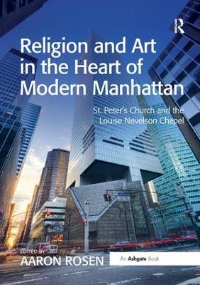 Religion and Art in the Heart of Modern Manhattan book