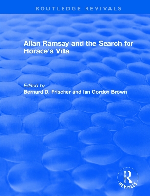 Allan Ramsay and the Search for Horace's Villa by Ian Gordon Brown