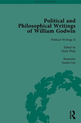 The Political and Philosophical Writings of William Godwin by Mark Philp