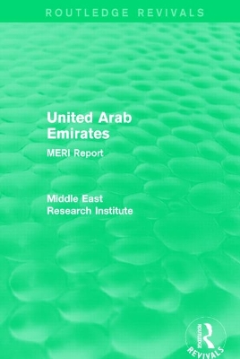 United Arab Emirates (Routledge Revival): MERI Report by Middle East Research Institute
