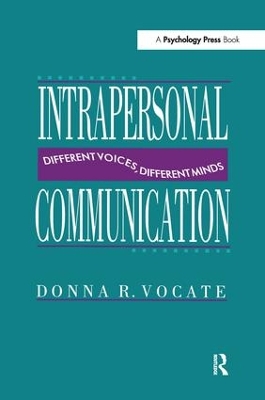 Intrapersonal Communication by Donna R. Vocate