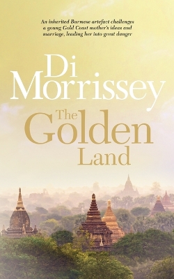 The Golden Land by Di Morrissey