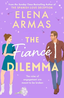 The Fiance Dilemma: From the bestselling author of The Spanish Love Deception book