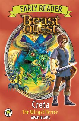 Beast Quest Early Reader: Creta the Winged Terror book