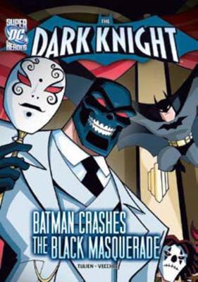 Batman Crashes Black Masquerade book