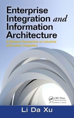 Enterprise Integration and Information Architecture book