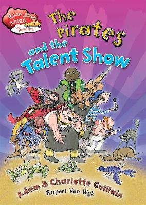 Race Ahead With Reading: The Pirates and the Talent Show by Adam Guillain