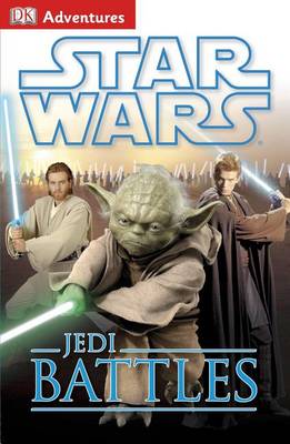 Star Wars: Jedi Battles by DK