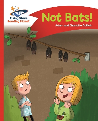 Reading Planet - No Bats! - Red A: Comet Street Kids book