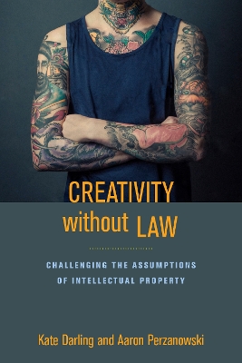 Creativity without Law by Kate Darling