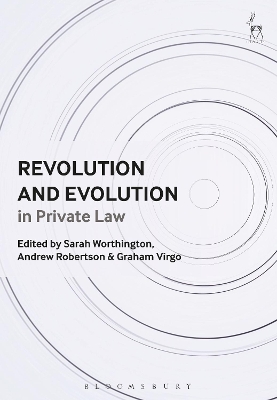 Revolution and Evolution in Private Law by Dame, Professor Sarah Worthington