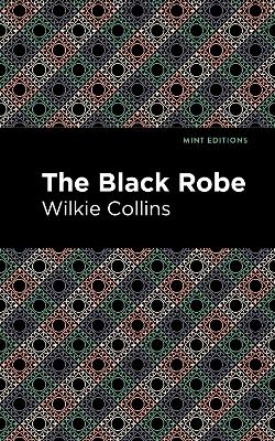 The Black Robe by Wilkie Collins