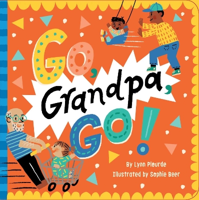Go, Grandpa, Go! book