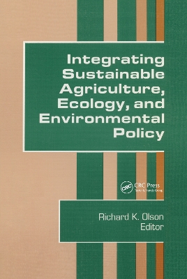 Integrating Sustainable Agriculture, Ecology and Environmental Policy book