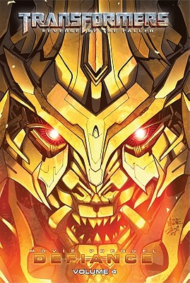 Transformers: Revenge of the Fallen: Defiance, Volume 4 book
