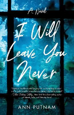 I Will Leave You Never: A Novel book