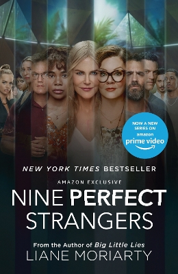 Nine Perfect Strangers: TV Tie-In by Liane Moriarty