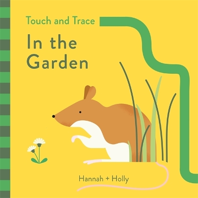 Hannah + Holly Touch and Trace: In the Garden book