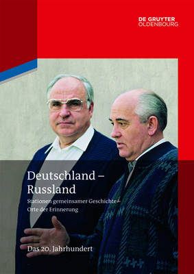 Deutschland - Russland: Band 3. Das 20. Jahrhundert book