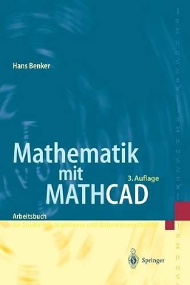 Mathematik mit Mathcad: Arbeitsbuch für Studierende, Ingenieure und Naturwissenschaftler book