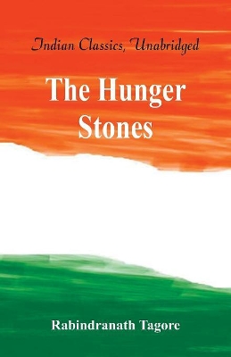 Hungry Stones, and Other Stories by Rabindranath Tagore