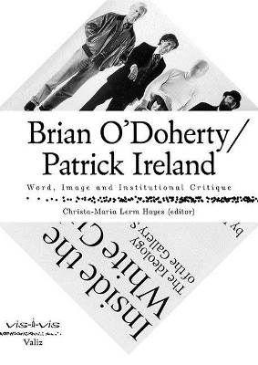 Brian O'Doherty/Patrick Ireland: Word, Image and Institutional Critique book