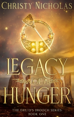 Legacy of Hunger: A Dark Irish Historical Fantasy by Christy Nicholas