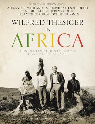 Wilfred Thesiger in Africa by Alexander Maitland