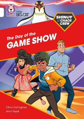 Shinoy and the Chaos Crew: The Day of the Game Show: Band 10/White (Collins Big Cat) book