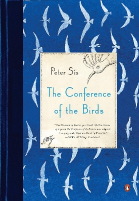 Conference of the Birds by Peter Sis