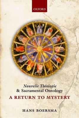 Nouvelle Theologie and Sacramental Ontology by Hans Boersma