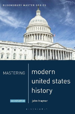 Mastering Modern United States History by John Traynor