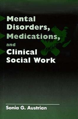 Mental Disorders, Medications, and Clinical Social Work book