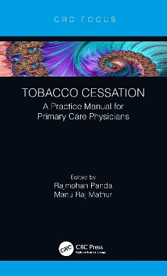 Tobacco Cessation: A Practice Manual for Primary Care Physicians by Rajmohan Panda