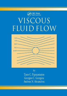 Viscous Fluid Flow by Tasos Papanastasiou