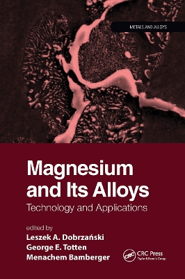 Magnesium and Its Alloys: Technology and Applications book