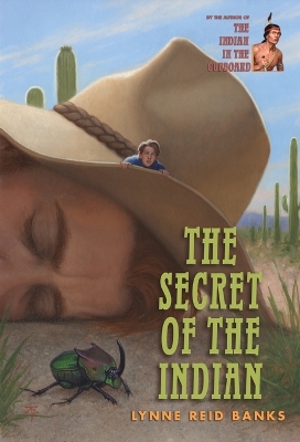 Secret of the Indian by Lynne Reid Banks