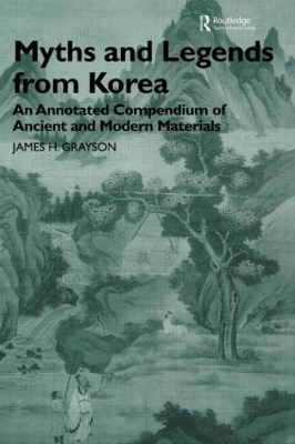 Myths and Legends from Korea by James H. Grayson