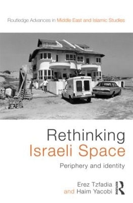 Rethinking Israeli Space by Erez Tzfadia