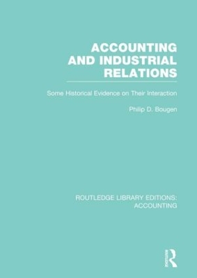 Accounting and Industrial Relations by Philip Bougen