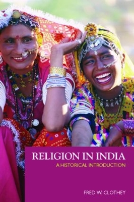 Religion in India by Fred W. Clothey