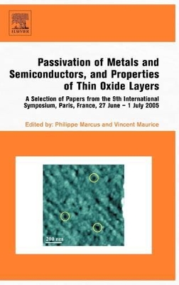 Passivation of Metals and Semiconductors, and Properties of Thin Oxide Layers book