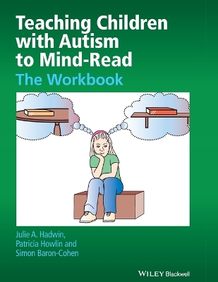 Teaching Children with Autism to Mind-read - the Workbook book