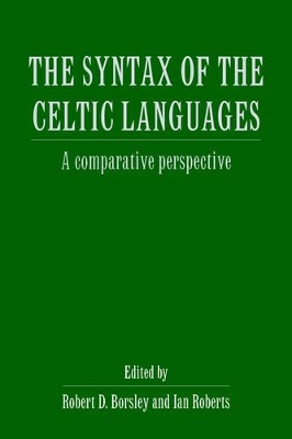 The Syntax of the Celtic Languages by Robert D. Borsley